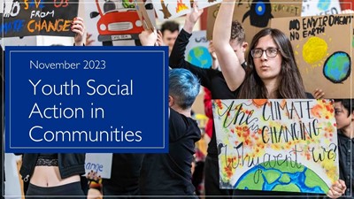 Title says youth social action in communities, in front of a photo of a young person holding up a banner in a group protest. The banner reads, the climate is changing, why aren't we?