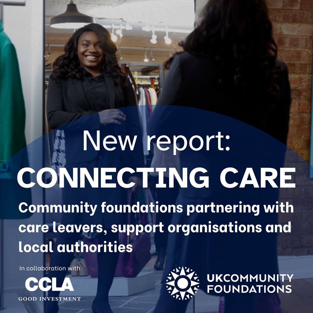 Photo of young Black woman standing and smiling at her reflection in a full-length mirror as she tries out new office clothes. Text reads Connecting Care, community foundations partnering with care leavers, support organisations and local authorities. CCLA and UK Community Foundations logos