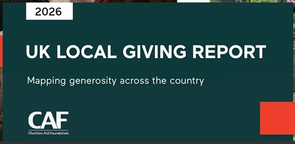 Dark green background with white text that reads 2026 UK Local Giving Report, mapping generosity across the country, CAF